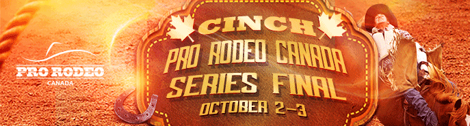 CINCH Pro Rodeo Canada Series Final - Oct 2-3, Agrium Western Events Centre, Stampede Park, Calgary, AB