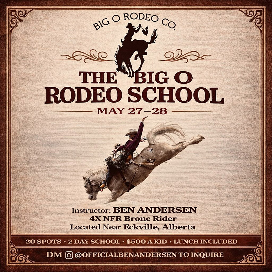 The Big O Rodeo School with Ben Andersen
- May 27-28, Eckville, Alberta